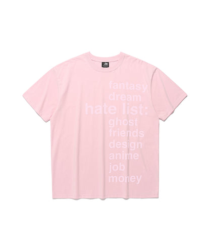 hate list tee
[pink]